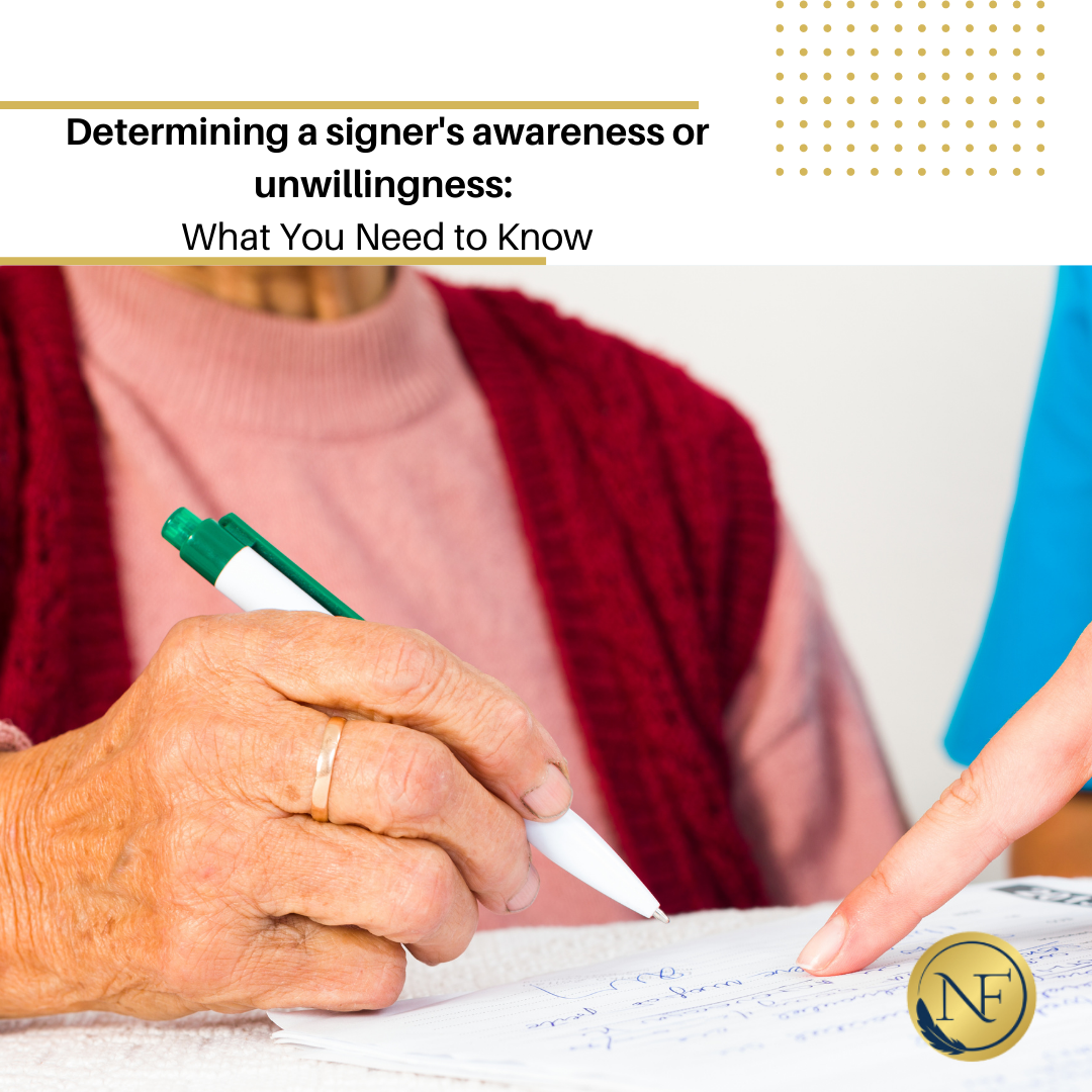 Determining a signer’s awareness or unwillingness